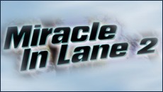 Miracle in Lane 2